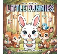 Little Bunnies - An Easter Coloring Book: Fun and Easy Easter Coloring Pages with Cute Bunnies for Kids (Coloring Book for Easter)