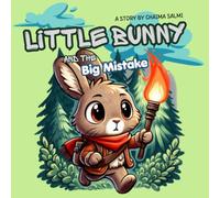 Little Bunny: and the big mistake