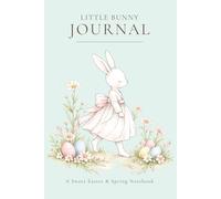 Little Bunny Journal: A Sweet Easter & Spring Notebook for Girls - Soft Mint Edition