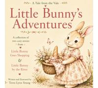 Little Bunny’s Adventures: A Tale from the Ville