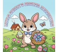 Little Bunny’s Easter Adventure: Coloring & Activity Book