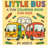 Little Bus: A Fun Coloring Book for Kids