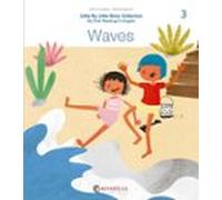 Little By Little (ratito Ratito) 3.-the Waves
