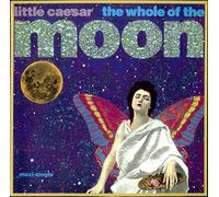Little Caesar (Dance) - The Whole Of The Moon