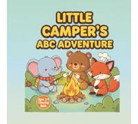 LITTLE CAMPERS ABC's ADVENTURE