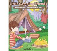 Little Camping Friends: A Fun Camping Coloring Book for Kids (Happy Kids Adventures)