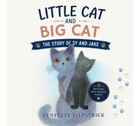 Little Cat and Big Cat: The Story of Sy and Jake