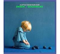 Little Cedar Hum-Hum by Dkrem. + Shadowlike