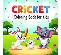 Little Champs Cricket Coloring Book for Kids: Simple and Cute Cricket-Themed Pages for Kids Ages 3 to 12