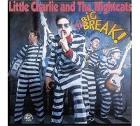 Little Charlie and The Nightcats - The Big Break