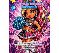 Little Cheer Rebels: Competition Day Coloring & Activity Book Ages 8-12