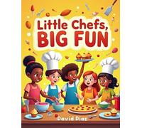 Little Chefs, Big Fun