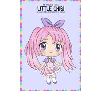 Little Chibi: 30 Pages of Cute Chibi Characters to Color