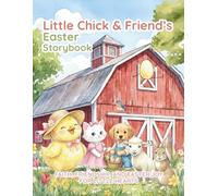 Little Chick & Friends: Easter Storybook | A Faith-Filled Collection of Stories and Poems for Young Children | Paperback | 8.5" x 11"