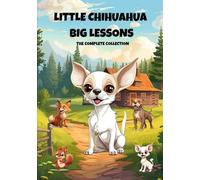 Little Chihuahua, Big Lessons