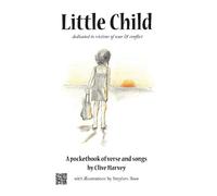 Little Child: A pocketbook of verse and songs