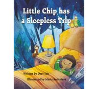 Little Chip has a Sleepless Trip