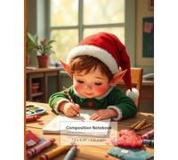 Little Christmas Elf Writing Letter To Santa Notebook for Kids - Holiday Writing Journal | School Supply Gift | 110 Pages