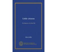 Little citizens: the humours of school life