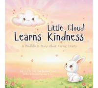 Little Cloud Learns Kindness: A Mindfulness & SEL Story for Kids (Ages 3-6) | The Little Cloud Mindfulness Series