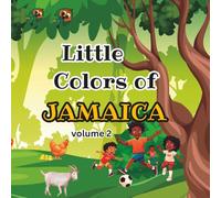 Little colors of Jamaica Volume 2: Jamaican coloring book