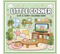 Little Corner Coloring Book kawaii coloring book: Anti-stress coloring book with cozy rooms