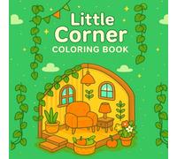 Little Corner Coloring Book: Relaxing Bold Line Art for Stress Relief and Mindful Creativity.