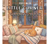 Little Corner Coloring Book: Super Cute Designs of Cozy Spaces for Relaxation