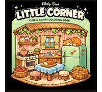 Little Corner: Cute & Comfy Coloring Book for Adults and Teens: 40 Adorable Cozy Room and Hygge Interior Illustrations for Stress Relief and Relaxation - Cozy Spaces Coloring