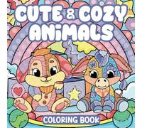 Little Cozy Animals Coloring Book: A Bold and Easy Activity Book with 30 Adorable Pages