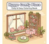 Little Cozy Corners & Tiny Hygge Spaces Coloring Book for Adult & Teens: Stress Relief, Relaxation, Mindfulness and Calm Creativity with Super Cute ... Anime Line Art for Men, Women and Teens too.