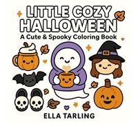 Little Cozy Halloween - A Cute & Spooky Coloring Book for Kids & Adults: 40 Bold & Easy Pages for Fall, Fun & Relaxation