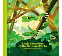 Little Creatures of the National Parks: An Alphabet Book