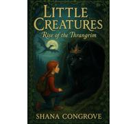 Little Creatures: Rise of the Thrangrim