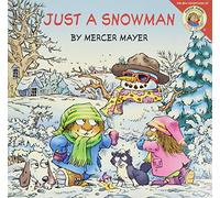 Little Critter: Just a Snowman: A Winter and Holiday Book for Kids (Little Critter the New Adventures)