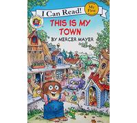 Little Critter: This Is My Town (Little Critter: I Can Read!)