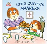 Little Critter's Manners: Just Say Please / I’m Sorry (Little Critter Classics)