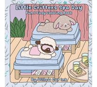 Little Critters Spa Days: Cute Animal Coloring Pages for Relaxation, Stress Relief, and Creative Fun