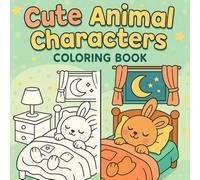 Little Cuddles: Super Cute Animal Characters Coloring Book: for Kids Ages 3-7