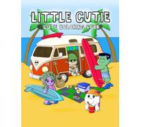 Little Cutie - A Cute and Spooky Coloring Book for Adults and Teens: 50 Kawaii and Gothic Coloring Pages: Cute Monsters, Creepy Creatures, and Cozy ... to Relax and Express Yourself Creatively.