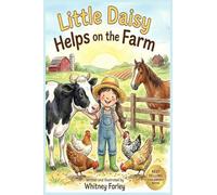 Little Daisy Helps On The Farm