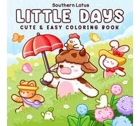 Little Days: Coloring Book for Adults and Teens with Cute Animal Friends in Cozy Moments and Funny Scenes for Relaxation (Cute & Easy Coloring)