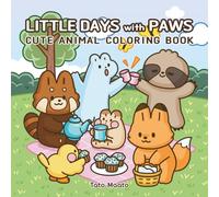 Little Days with Paws: Cute Animal Coloring Book for Kids and Adults - Daily Moments to Color, Simple Outlines, Single-Sided, Stress-Relief Pages