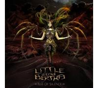 Little Dead Bertha - Age Of Silence