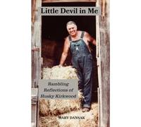 Little Devil in Me: Rambling Reflections of Husky Kirkwood