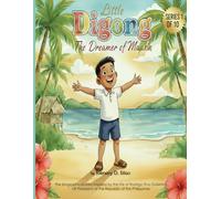 Little Digong, Philippine president children biography a children's book about courage and dreams for Age 3-10: Filipino pride children's book, SEL ... and Bloom's taxonomy children activity book