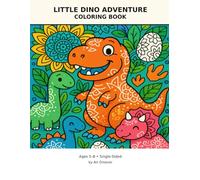 Little Dino Adventures: Dinosaur Mandala Coloring Book for Kids Ages 5-8