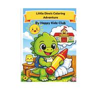 Little Dino's Coloring Adventure: Cute Dinosaur Coloring Book for Kids Ages 4-8, 27 Fun Dino Pages for Boys and Girls
