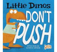 Little Dinos Little Dinos Dont Push (Hello Genius)