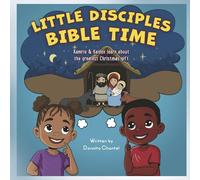 Little Disciples Bible Time: Kamrie & Kaiden Learn about the Greatest Christmas Gift